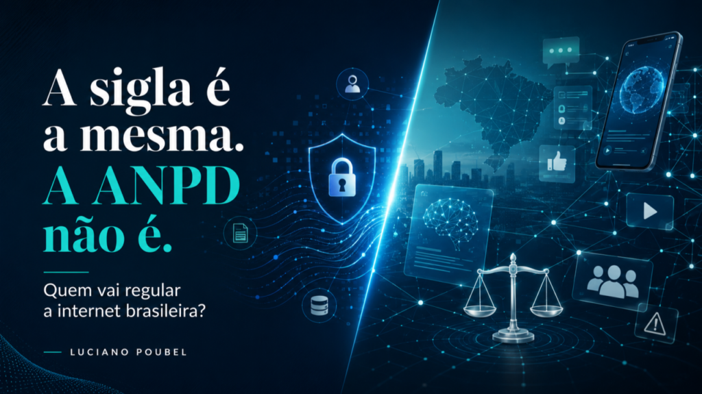 A sigla é a mesma. A ANPD não é: quem vai regular a internet brasileira?
