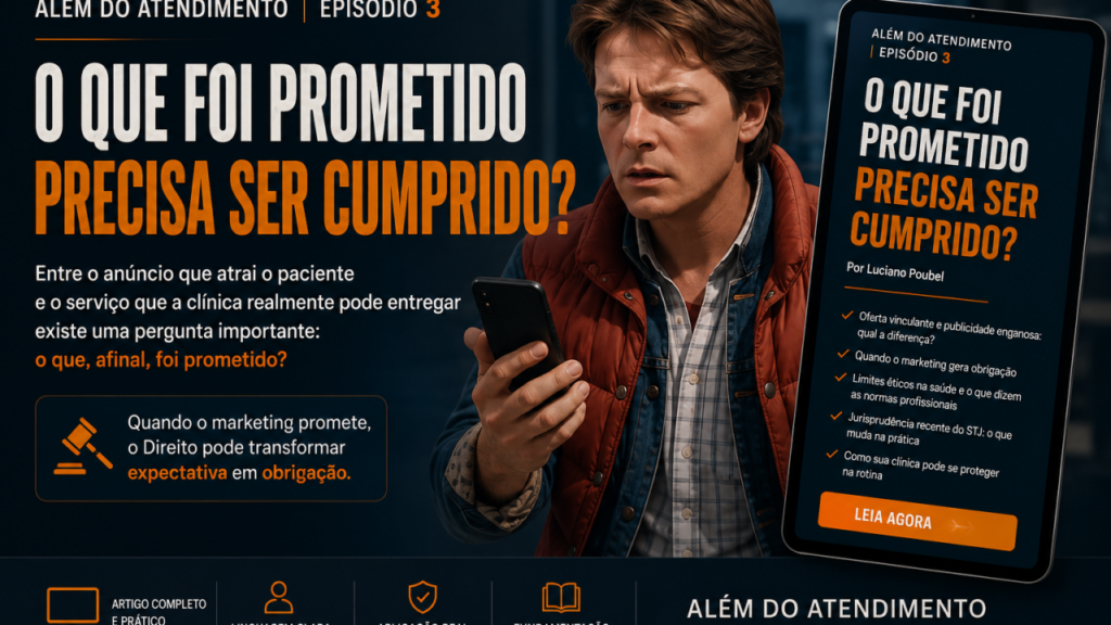 O que foi prometido precisa ser cumprido? — ALÉM DO ATENDIMENTO | EPISÓDIO 3